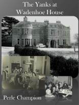 Yanks At Wadenhoe House