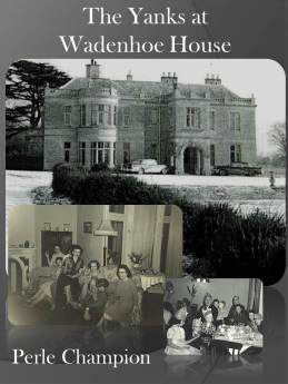 Yanks At Wadenhoe House